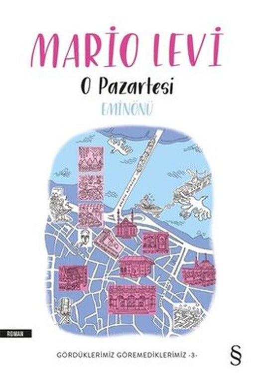 O Pazartesi Eminönü: Gördüklerimiz Göremediklerimiz - 3 | Everest Yayınları