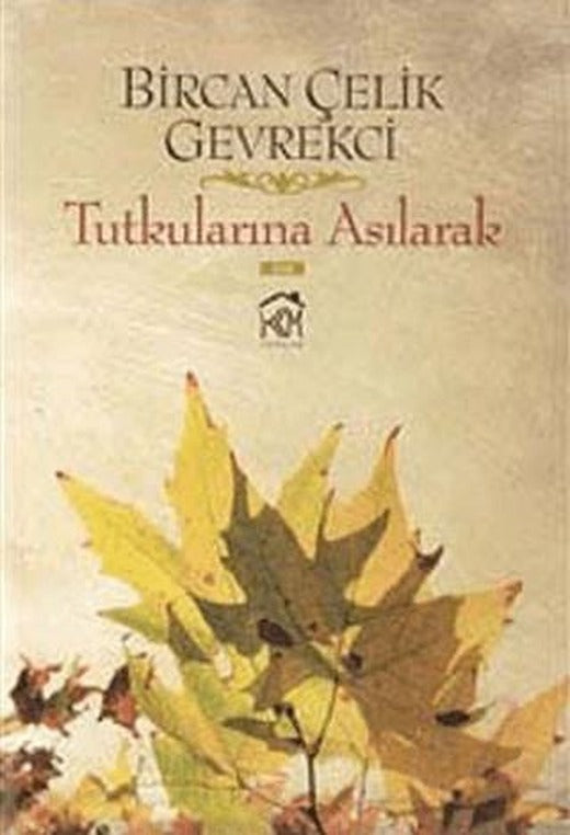 Tutkularına Asılarak