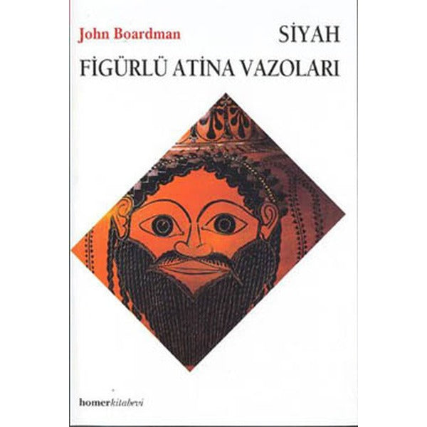 Siyah Figürlü Atina Vazoları | Homer Kitabevi (Ciltsiz)