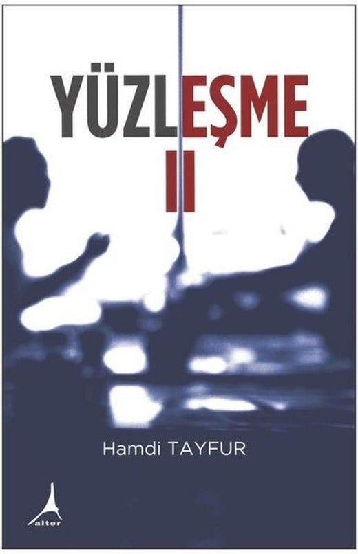 Yüzleşme - 2 | Alter Yayınları (İnce Kapak)