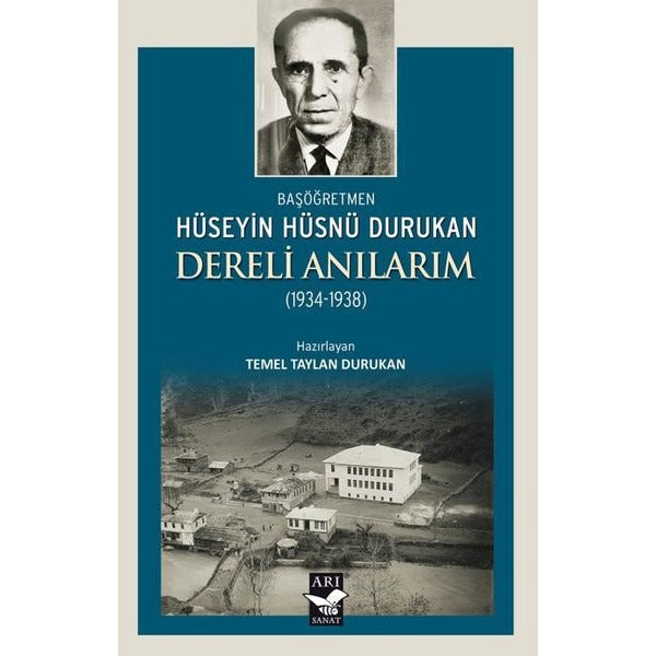 Dereli Anılarım 1934 - 1938 | Arı Sanat Yayınevi (İnce Kapak)