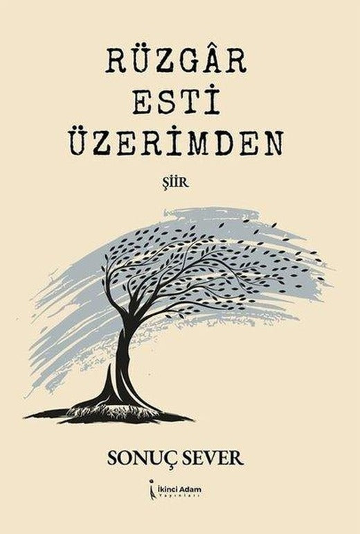 Rüzgar Esti Üzerimden | İkinci Adam Yayınları (İnce Kapak)