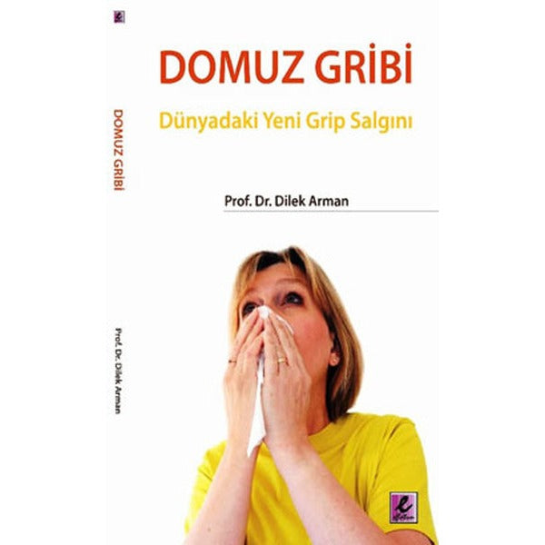 Domuz Gribi | Efil Yayınevi Yayınları (İnce Kapak)