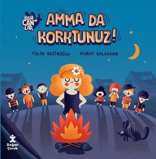 Kafacanlar - Amma da Korktunuz? | Doğan Çocuk