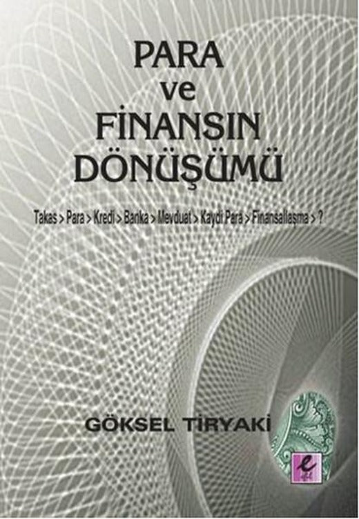 Para ve Finansın Dönüşümü | Efil Yayınevi Yayınları (İnce Kapak)