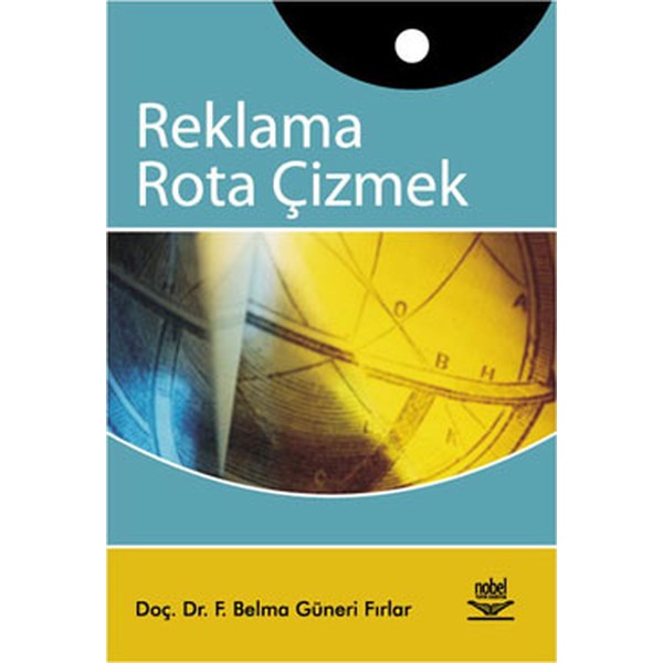 Reklama Rota Çizmek | Nobel Akademik Yayıncılık (İnce Kapak)