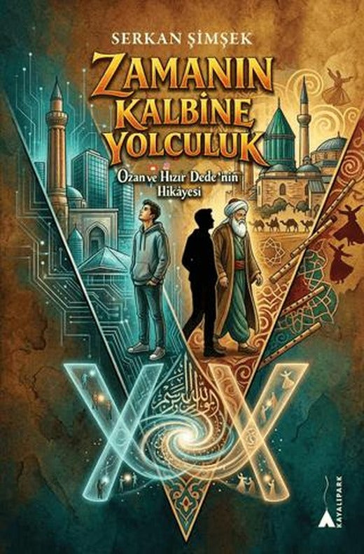 Zamanın Kalbine Yolculuk | Kayalıpark (Ciltsiz)