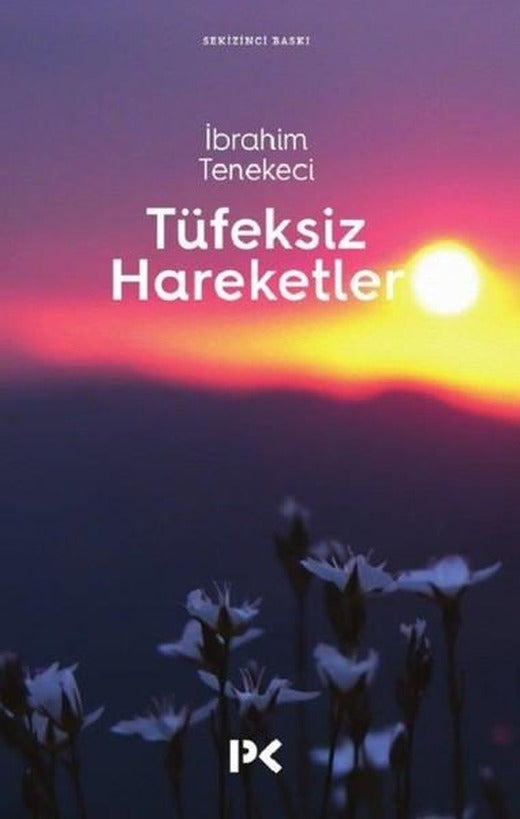 Tüfeksiz Hareketler | Profil Kitap (İnce Kapak)
