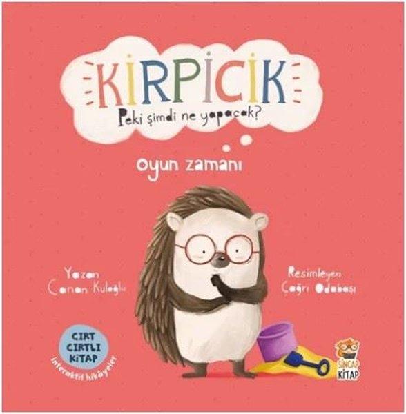 Kirpicik Peki Şimdi Ne Yapacak? Oyun Zamanı - Cırt Cırtlı Kitap | Sincap Kitap (İnce Kapak)  - Resim 1