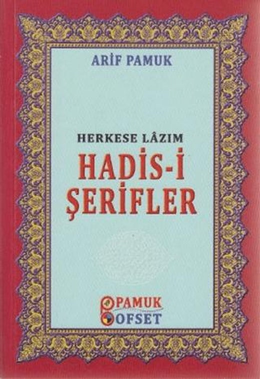 Herkese Lazım Hadis-i Şerifler (Hadis-016) | Pamuk Yayıncılık (Ciltsiz)