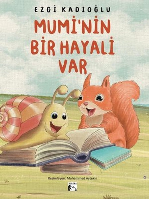Mumi'nin Bir Hayali Var | Alaska Yayınları (İnce Kapak)