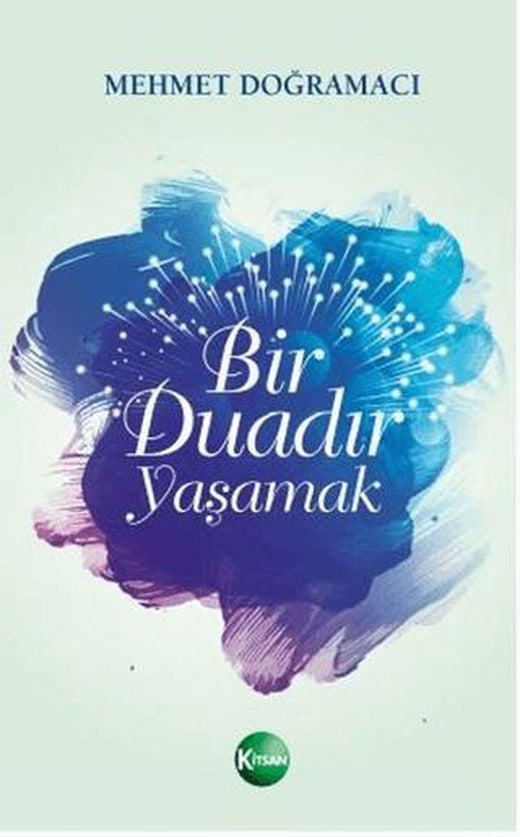 Bir Duadır Yaşamak