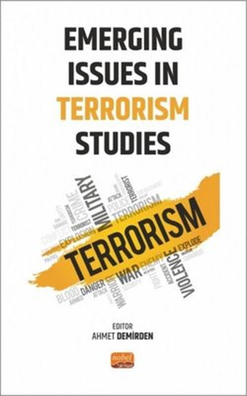 Emerging Issues in Terrorism Studies | Nobel Bilimsel Eserler
