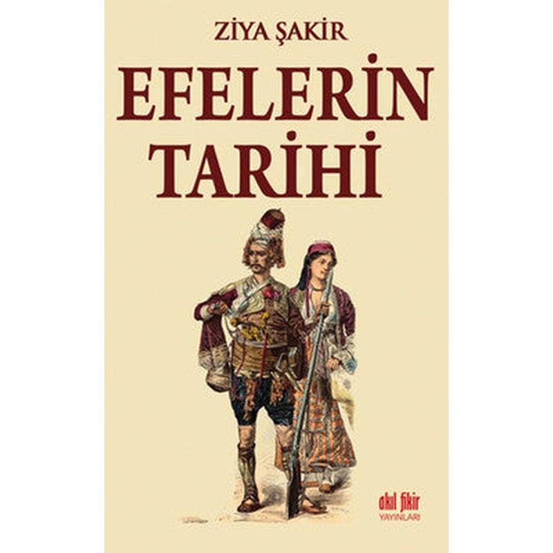 Efelerin Tarihi | Akıl Fikir Yayınları