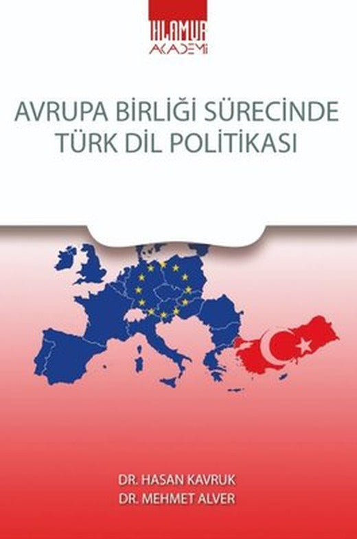 Avrupa Birliği Sürecinde Türk Dil Politikası | Ihlamur Kitap