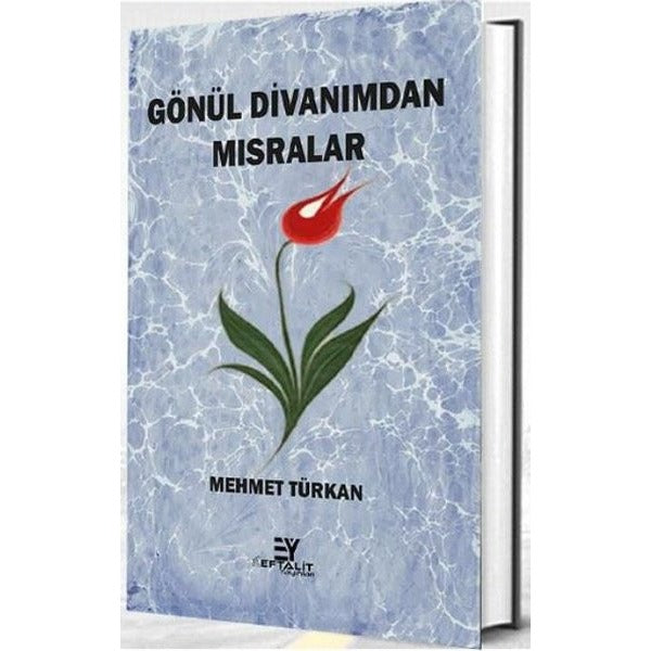 Gönül Divanımdan Mısralar | Eftalit Yayınları (İnce Kapak)