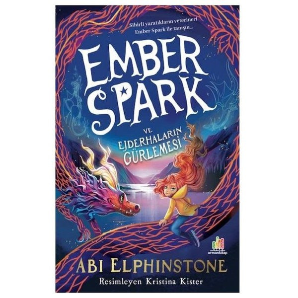 Ember Spark ve Ejderhaların Gürlemesi | Orman Kitap (İnce Kapak)