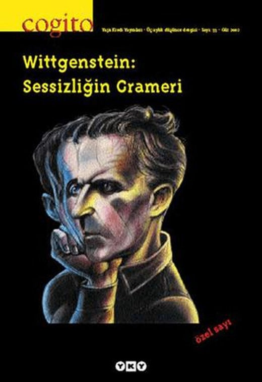 Cogito Sayı: 33 Wittgenstein: Sessizliğin Grameri | Yapı Kredi Yayınları (Ciltsiz)