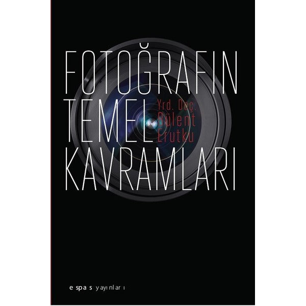 Fotoğrafın Temel Kavramları