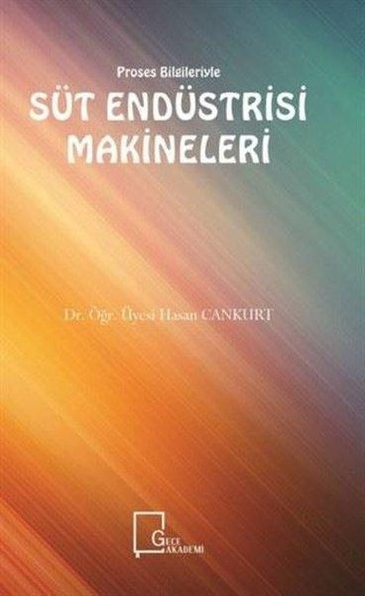 Süt Endüstrisi Makineleri | Gece Akademi (İnce Kapak)