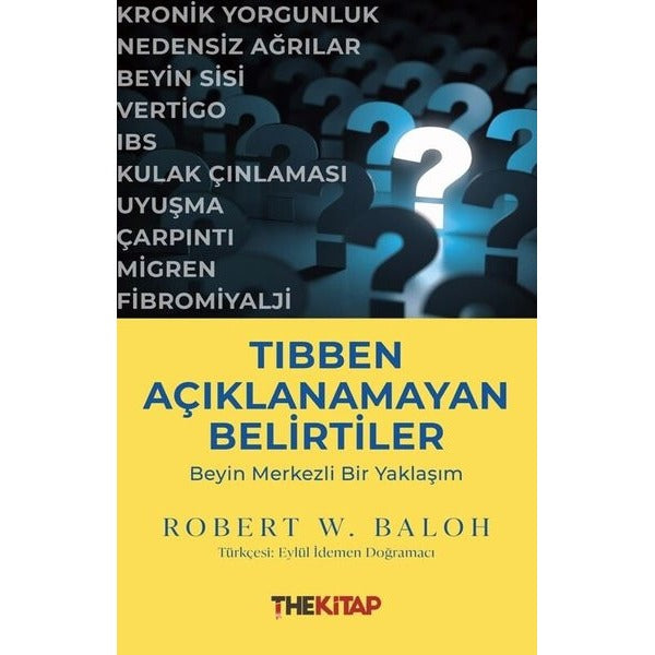 Tıbben Açıklanamayan Belirtiler: Beyin Merkezli Bir Yaklaşım | The Kitap (İnce Kapak)