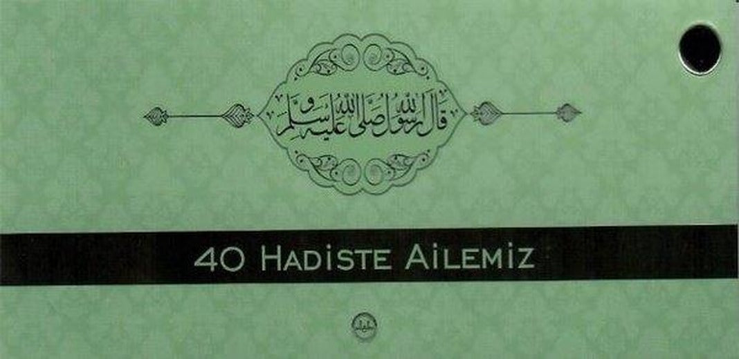 40 Hadiste Ailemiz