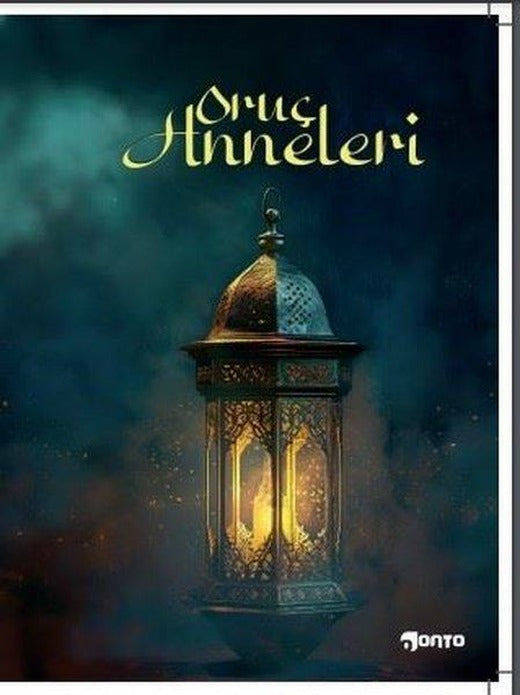 Oruç Anneleri | Onto (İnce Kapak)