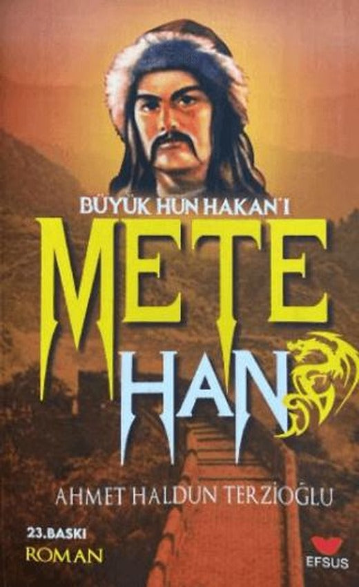 Büyük Hun Hakanı Mete Han