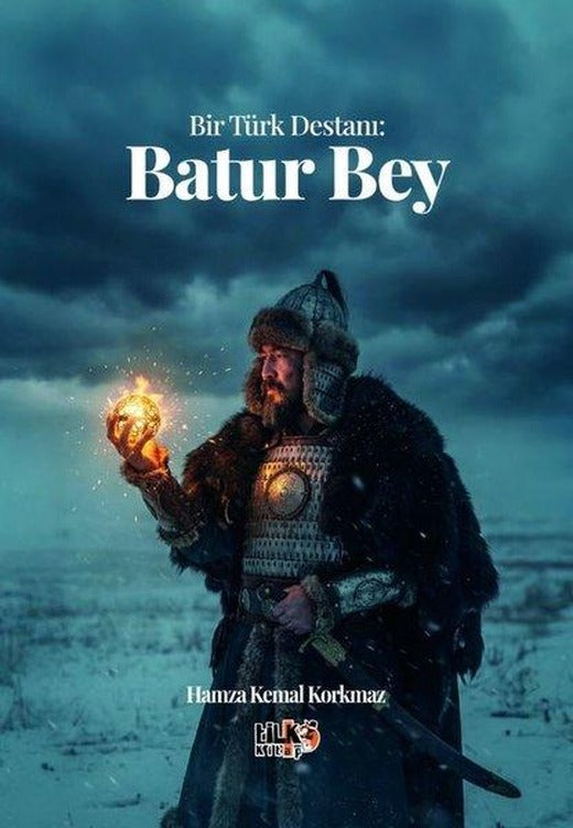 Bir Türk Destanı: Batur Bey | Tilki Kitap (İnce Kapak)