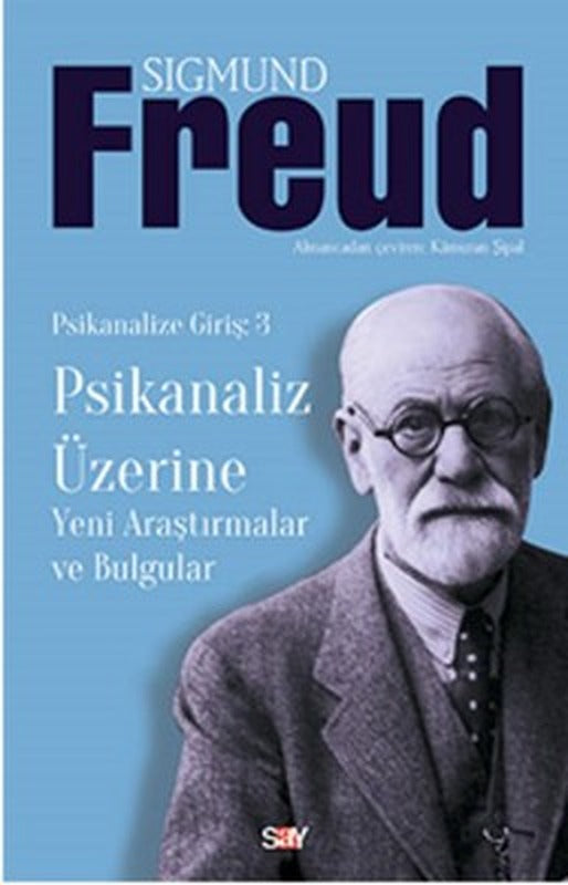 Psikanaliz Üzerine - Yeni Araştırmalar ve Bulgular | Say Yayınları