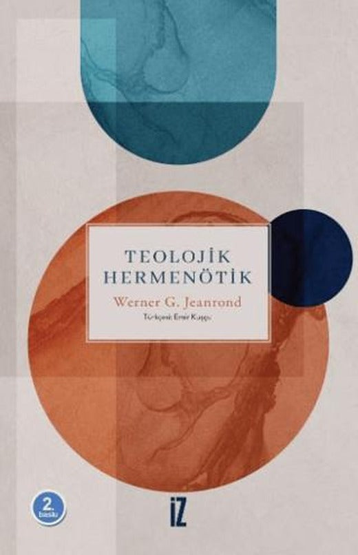 Teolojik Hermenötik | İz Yayıncılık (Ciltsiz)