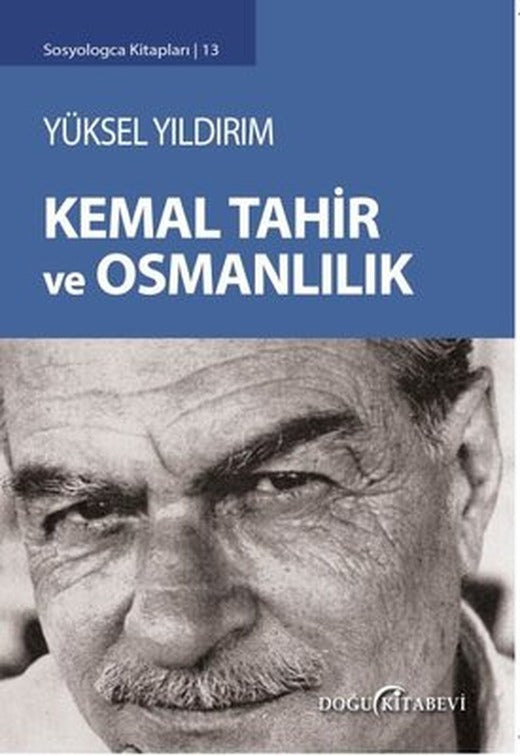 Kemal Tahir ve Osmanlılık | Doğu Kitabevi