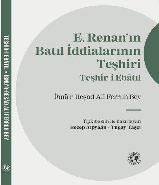 E.Renan'ın Batıl İddialarının Teşhiri - Teşhir-i Ebatıl | Gelenek Gelecek Yayınları (Ciltli)  - Resim 1