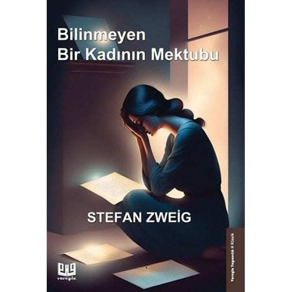 Bilinmeyen Bir Kadının Mektubu | Vaveyla (İnce Kapak)