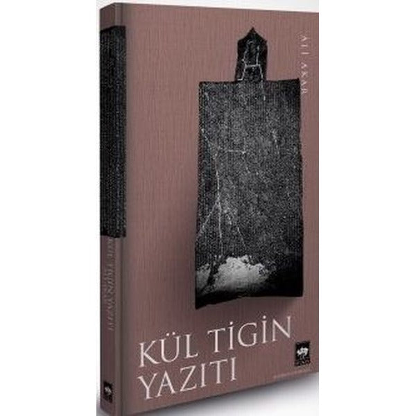 Kül Tigin Yazıtı | Ötüken Neşriyat (Ciltli)