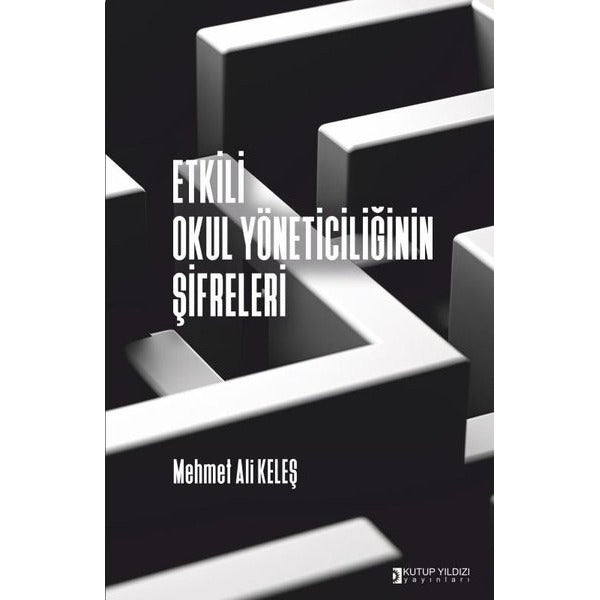 Etkili Okul Yöneticiliğinin Şifreleri