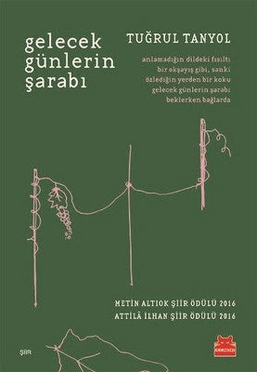 Gelecek Günlerin Şarabı | Kırmızı Kedi