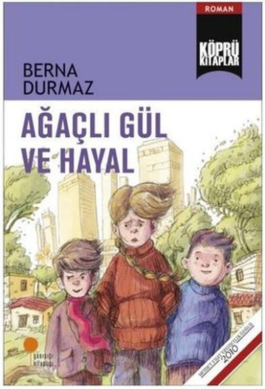 Ağaçlı Gül ve Hayal | Günışığı Yayınları