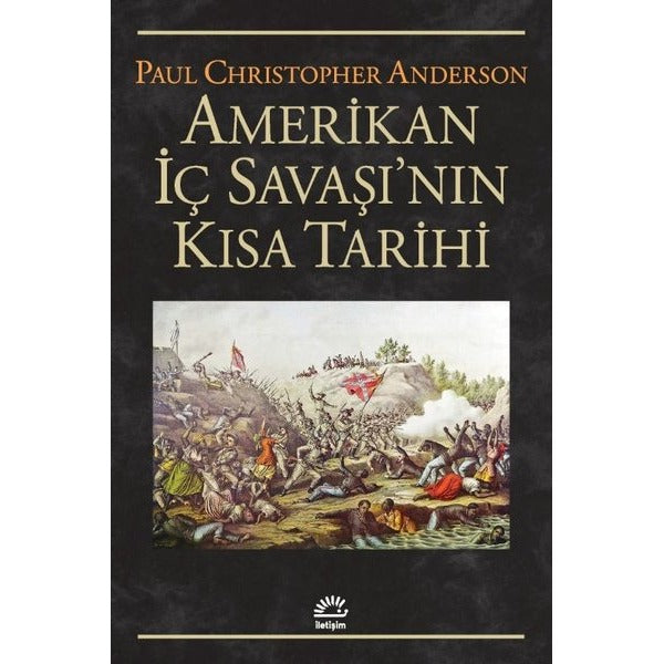 Amerikan İç Savaşı'nın Kısa Tarihi | İletişim Yayınları (İnce Kapak)