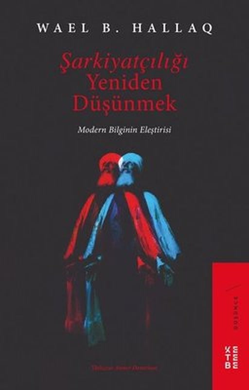 Şarkiyatçılığı Yeniden Düşünmek | Ketebe Yayınları