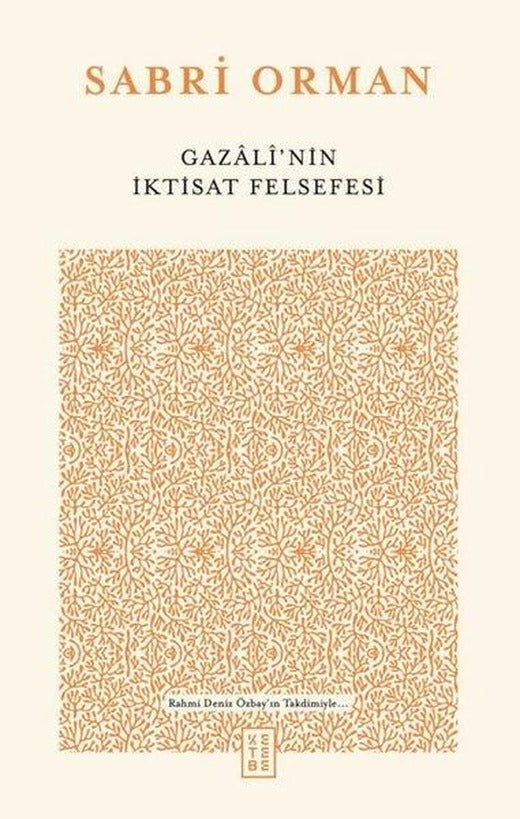 Gazali'nin İktisat Felsefesi | Ketebe (İnce Kapak)