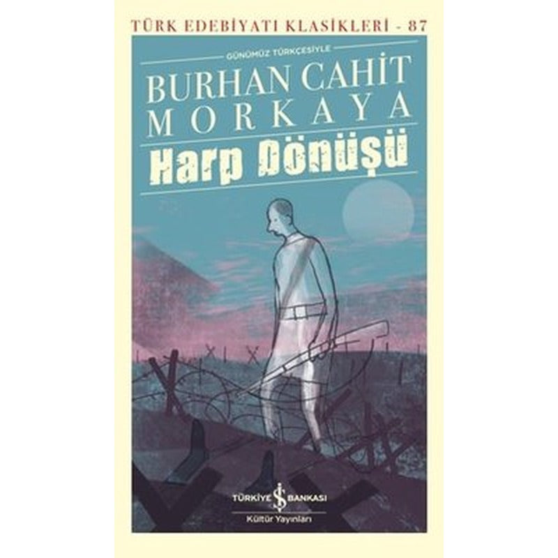 Harp Dönüşü - Günümüz Türkçesiyle | İş Bankası Kültür Yayınları (İnce Kapak)