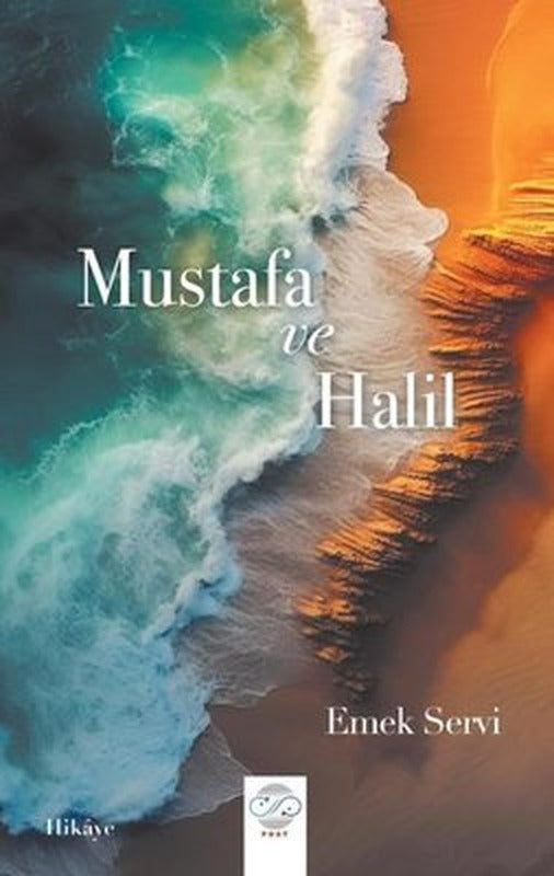 Mustafa ve Halil | Post Yayınların