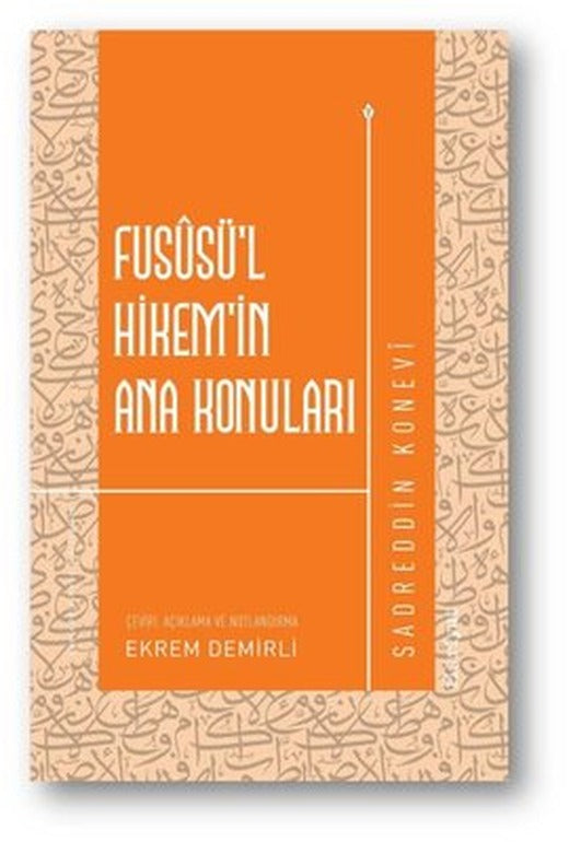 Fususü'l-Hikem'in Ana Konuları | Fikriyat (İnce Kapak)