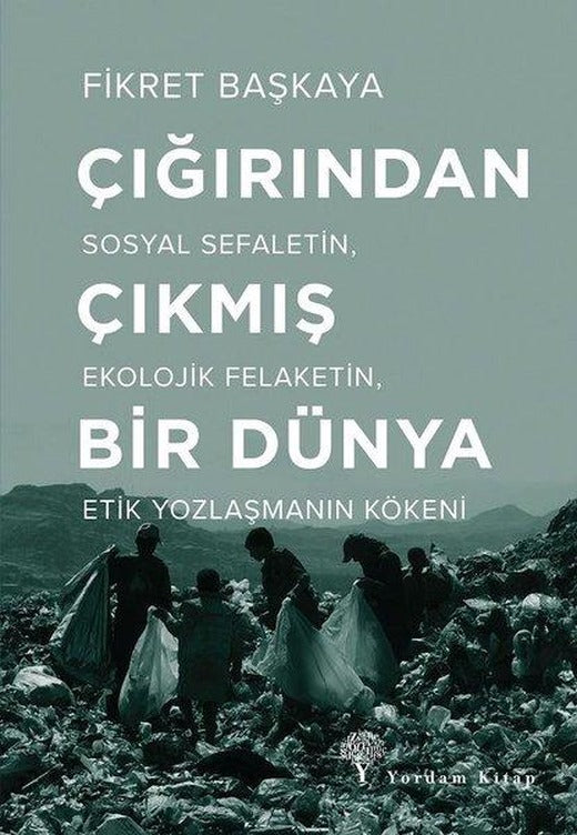 Çığırından Çıkmış Bir Dünya | Yordam Kitap (İnce Kapak)