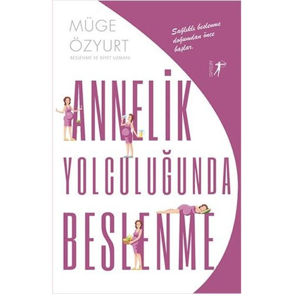 Annelik Yolculuğunda Beslenme | Artemis Yayınları (İnce Kapak)