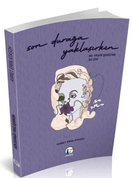 Son Durağa Yaklaşırken