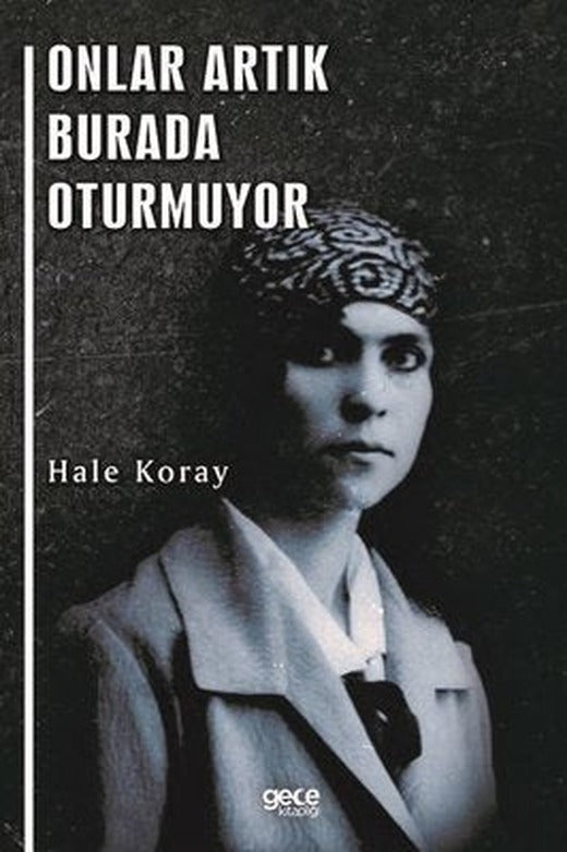 Onlar Artık Burada Oturmuyor | Gece Kitaplığı