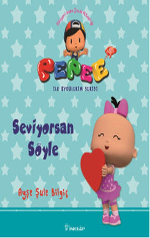 Pepee ile Öyküler Serisi - Seviyorsan Söyle | İnkılap Yayınları
