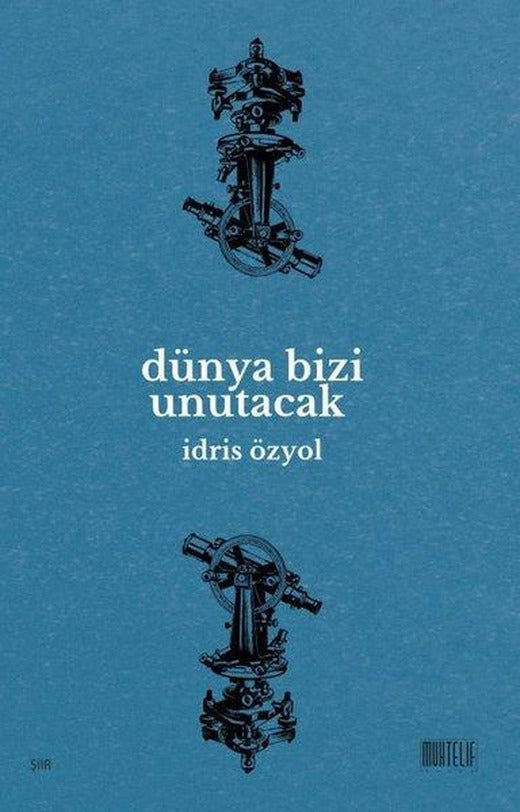 Dünya Bizi Unutacak | Muhtelif Kitap (İnce Kapak)